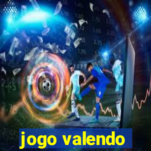 jogo valendo