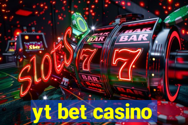 yt bet casino