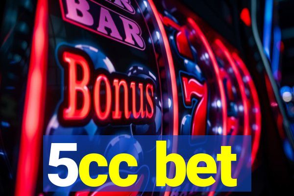 5cc bet