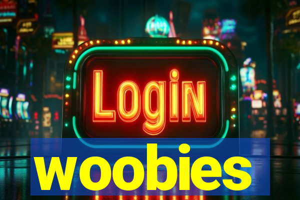 woobies