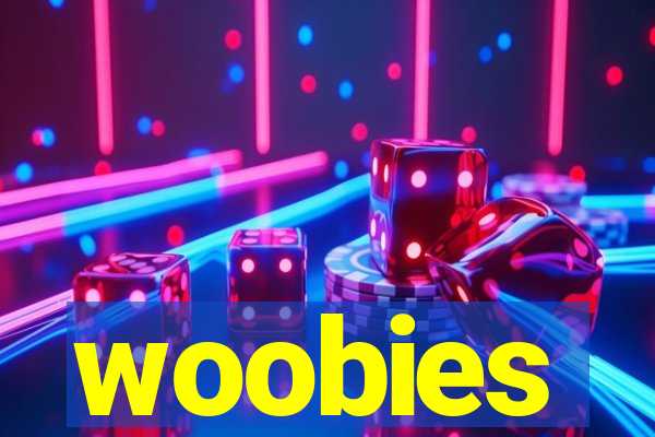 woobies