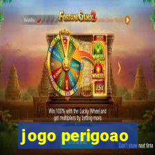 jogo perigoao