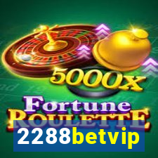 2288betvip