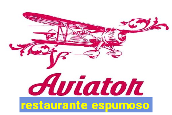 restaurante espumoso