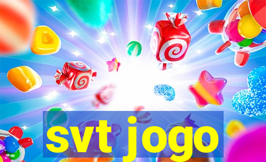 svt jogo