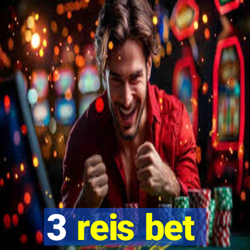 3 reis bet