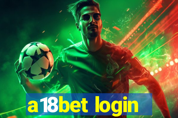 a18bet login