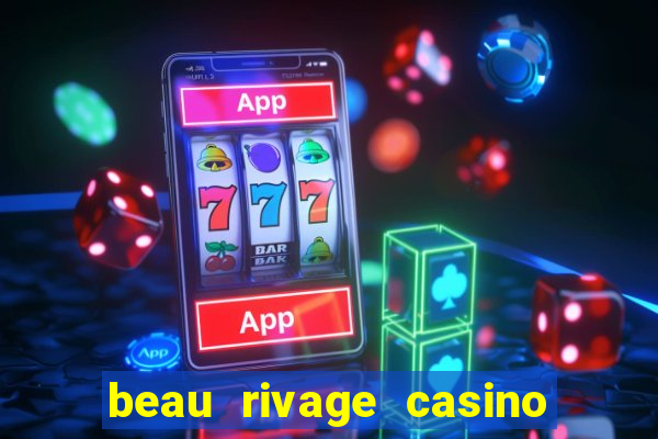 beau rivage casino and resort