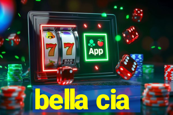 bella cia