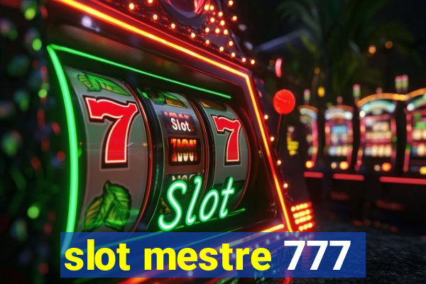 slot mestre 777