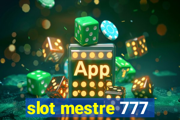 slot mestre 777