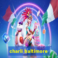 charli baltimore