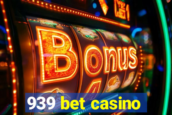 939 bet casino