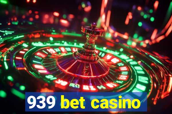 939 bet casino