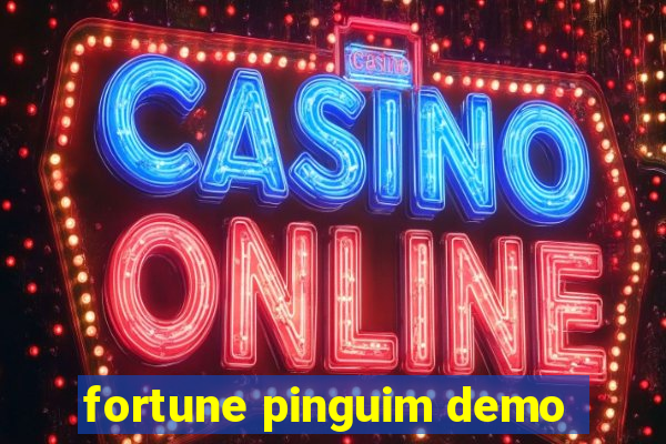 fortune pinguim demo