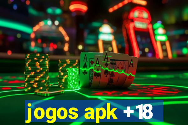 jogos apk +18