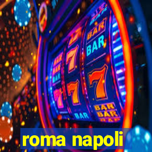 roma napoli