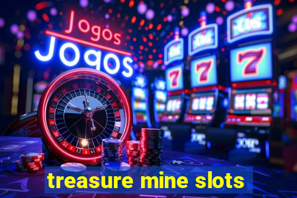 treasure mine slots