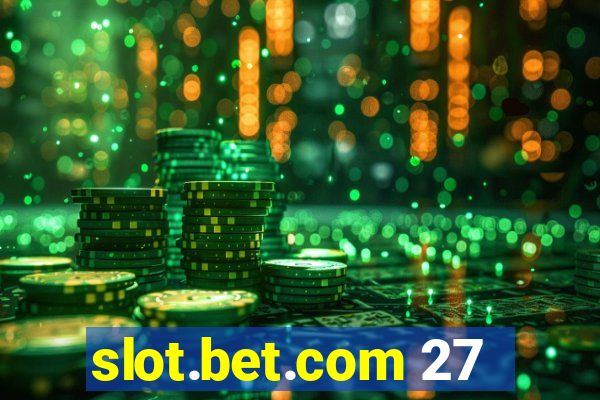 slot.bet.com 27