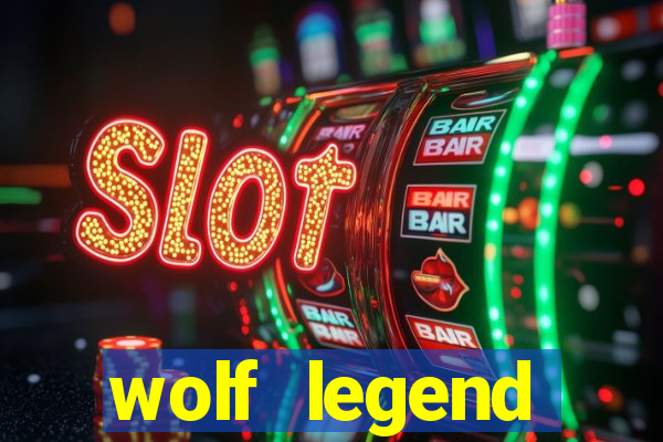 wolf legend megaways slot