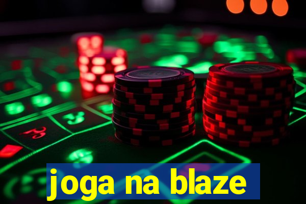 joga na blaze