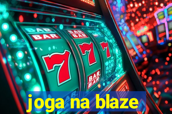 joga na blaze