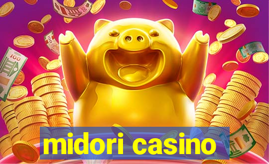 midori casino