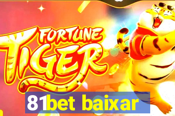 81bet baixar