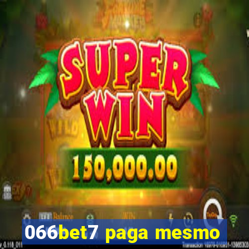 066bet7 paga mesmo