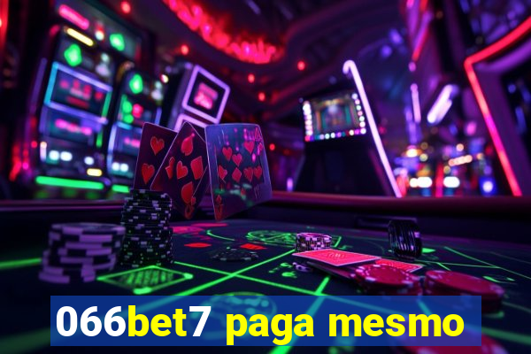 066bet7 paga mesmo