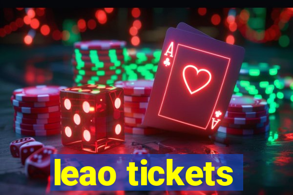 leao tickets