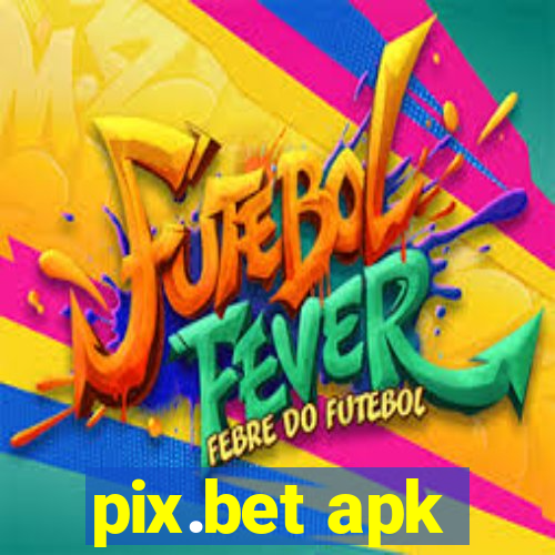 pix.bet apk