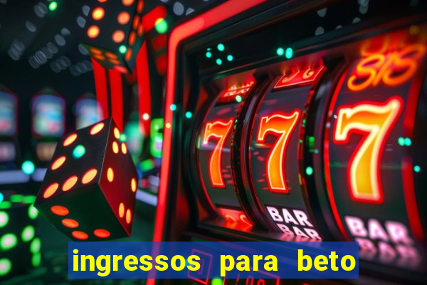 ingressos para beto carrero world