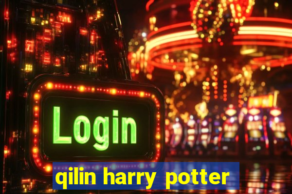 qilin harry potter