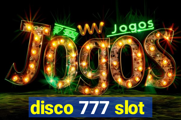 disco 777 slot