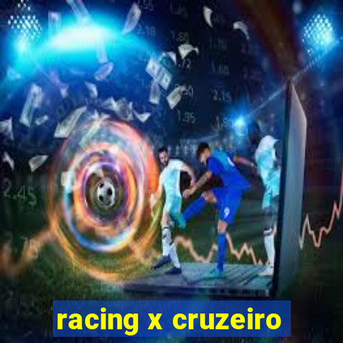 racing x cruzeiro