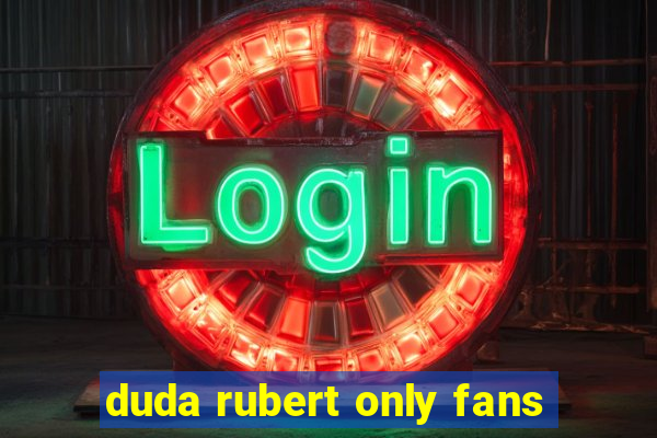 duda rubert only fans