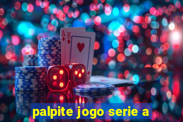 palpite jogo serie a