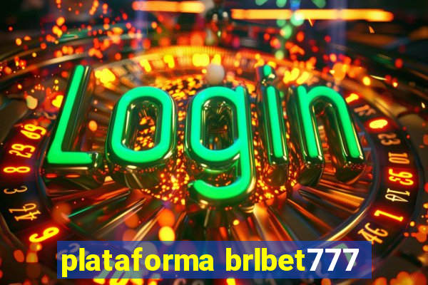 plataforma brlbet777