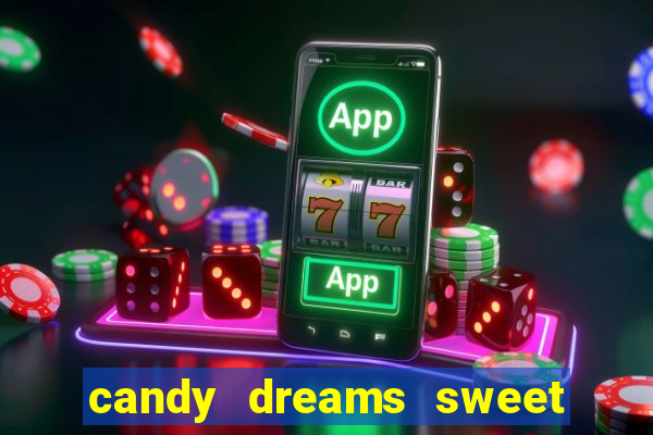 candy dreams sweet planet slot