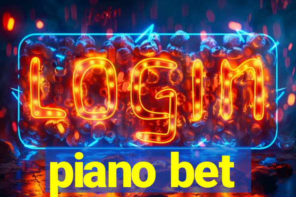 piano bet