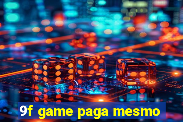 9f game paga mesmo