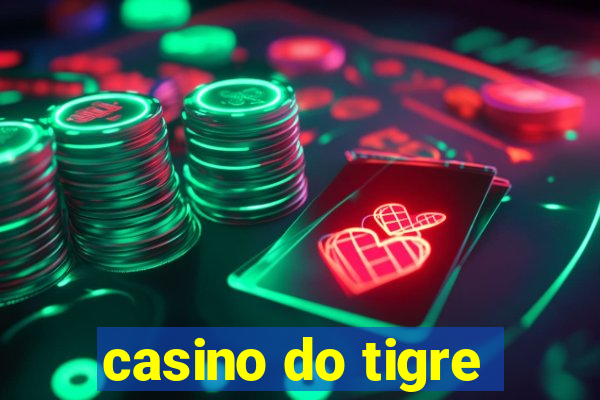 casino do tigre