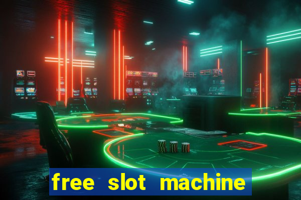 free slot machine games casino