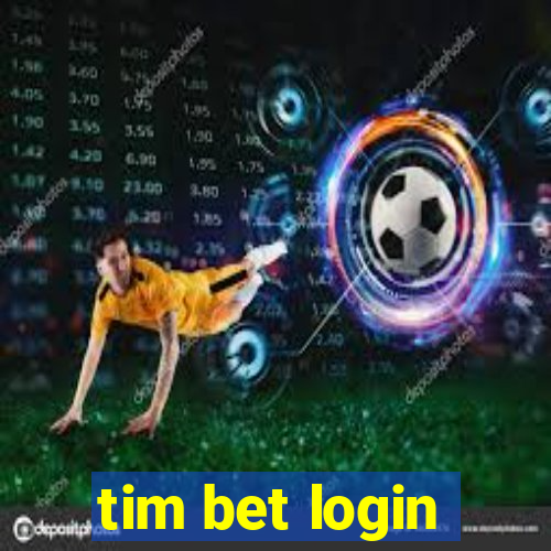 tim bet login