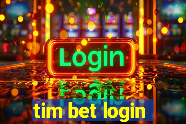 tim bet login