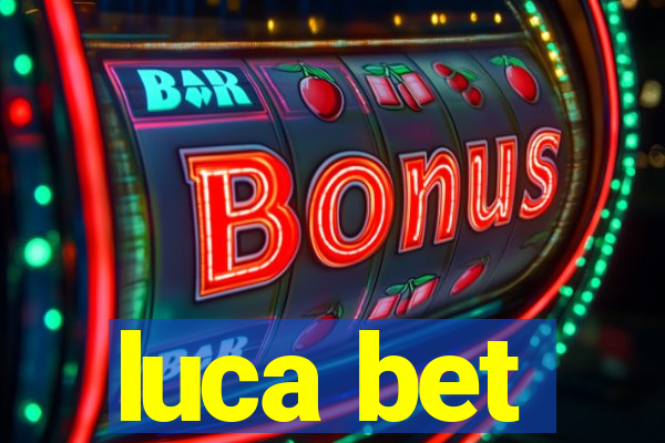 luca bet