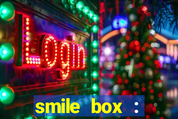 smile box : victory collector