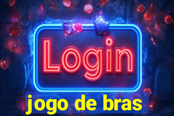 jogo de bras