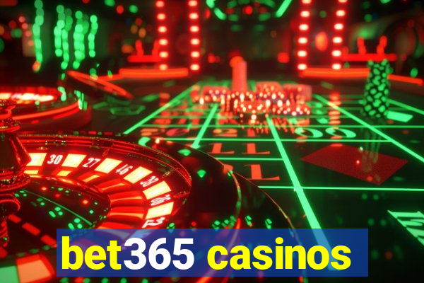 bet365 casinos